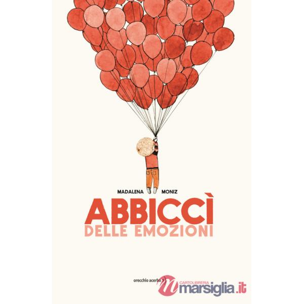 Abbiccì delle emozioni. Ediz. a colori