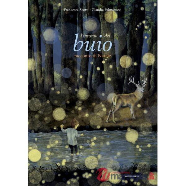 Incanto del buio. Racconto di Natale. Ediz. a colori (L')