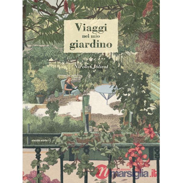 Viaggi nel mio giardino