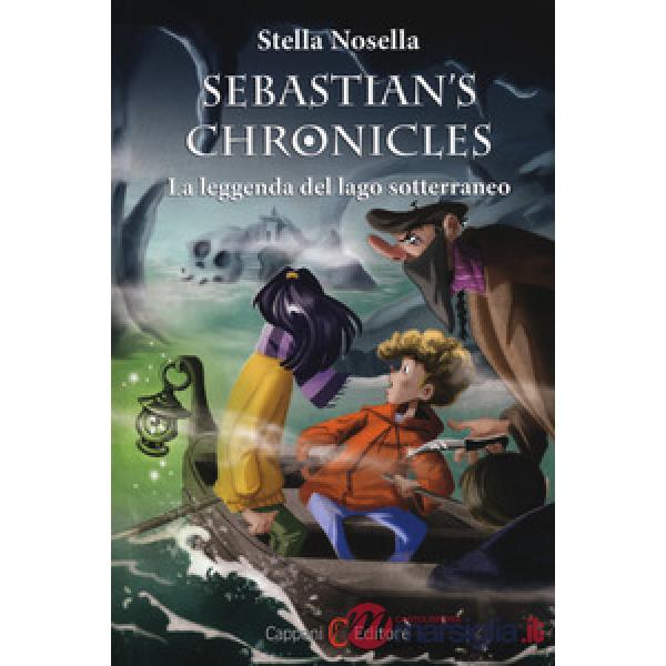 Leggenda del lago sotterraneo. Sebastian's chronicles (La)