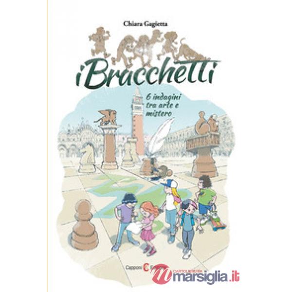 Bracchetti. 6 indagini tra arte e mistero (I)