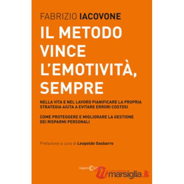 Metodo vince l'emotività, sempre (Il)