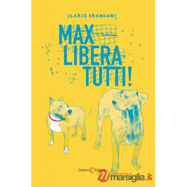 Max libera tutti!