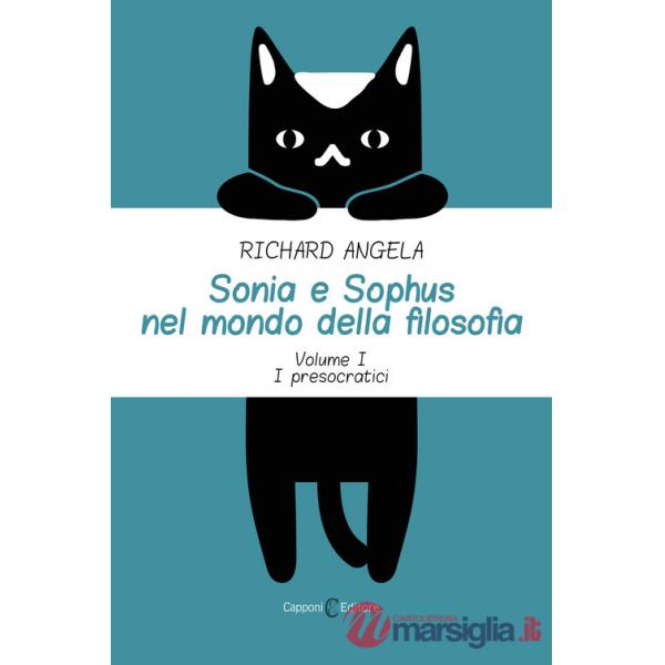Sonia e Sophus nel mondo della filosofia. Vol. 1: I presocratici