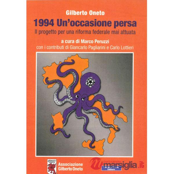1994 un'occasione persa. Il progetto per una riforma federale mai attuata