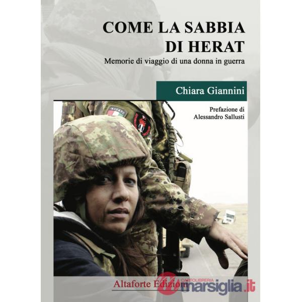 Come la sabbia di Herat. Memorie di viaggio di una donna in guerra