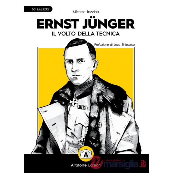 Ernst Jünger. Il volto della tecnica