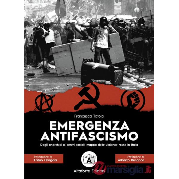Emergenza antifascismo. Dagli anarchici ai centri sociali: mappa delle violenze rosse in Italia