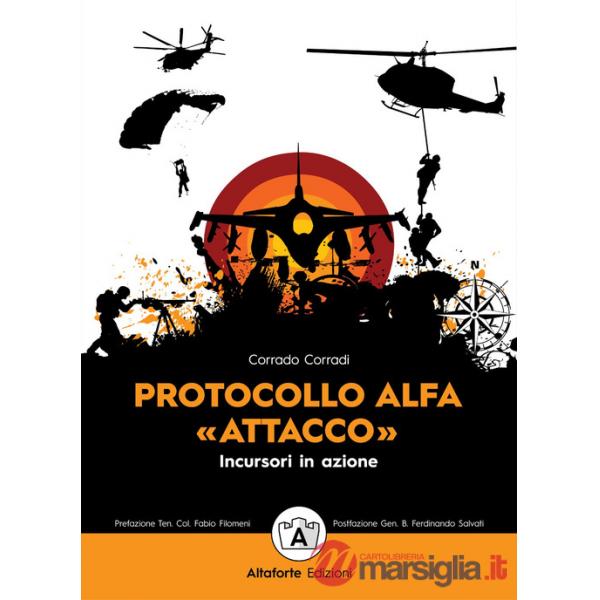 Protocollo alfa. «Attacco». Incursori in azione