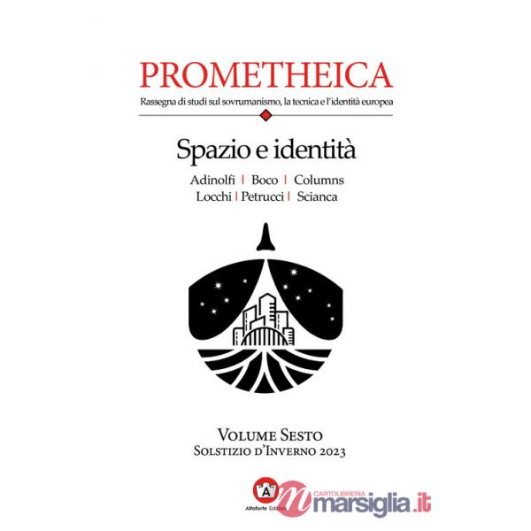 Prometheica. Vol. 6: Spazio e identità