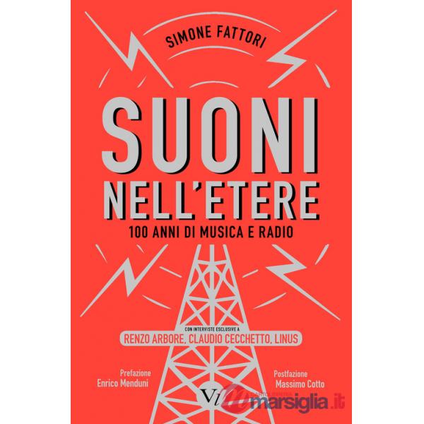 Suoni nell'etere. 100 anni di musica e radio