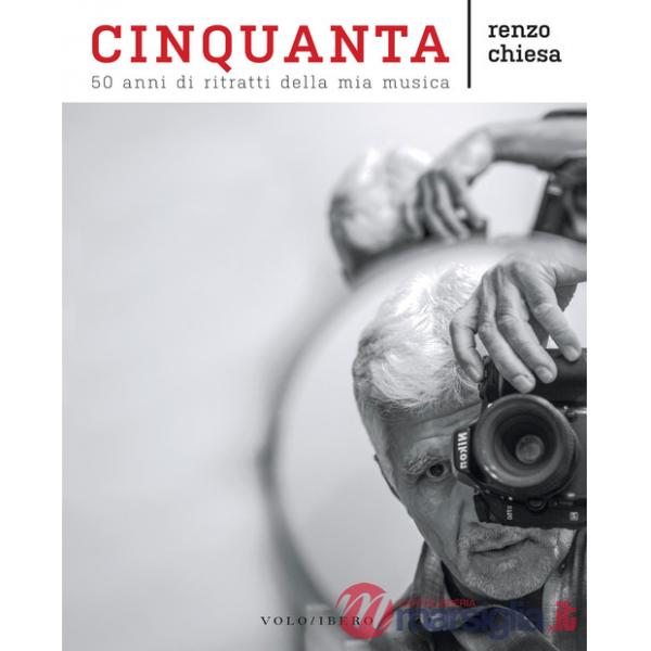 Cinquanta. 50 anni di ritratti della mia musica
