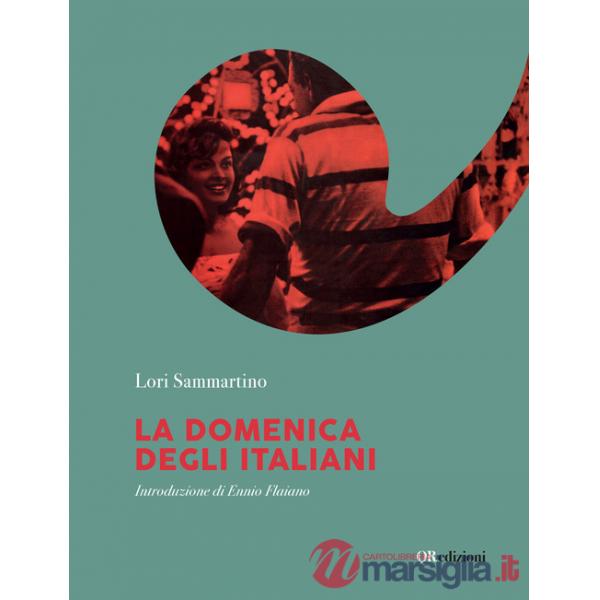 Domenica degli italiani. Ediz. illustrata (La)