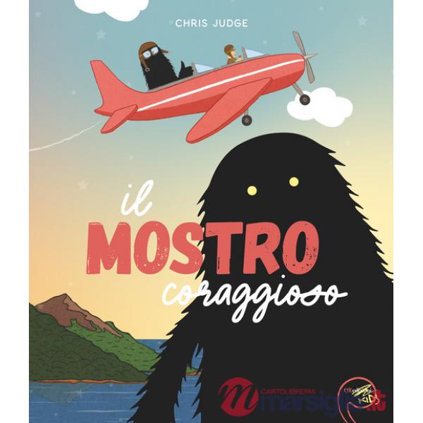 Mostro coraggioso. Ediz. a colori (Il)
