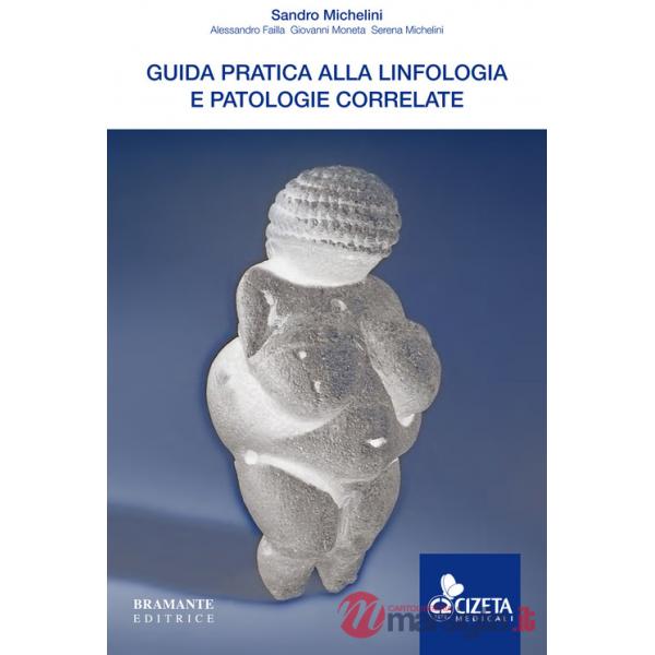 Guida pratica alla linfologia e patologie correlate