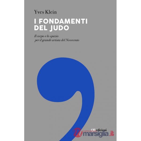 Fondamenti del judo. Il corpo e lo spazio per il grande artista del Novecento (I)