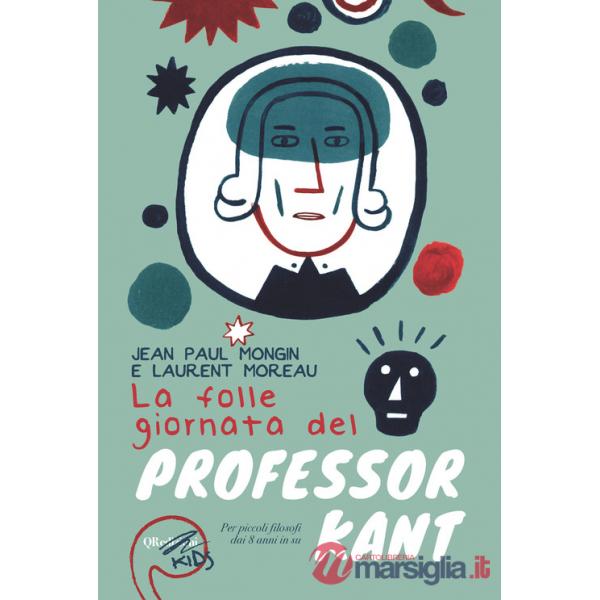 Folle giornata del professor Kant (La)