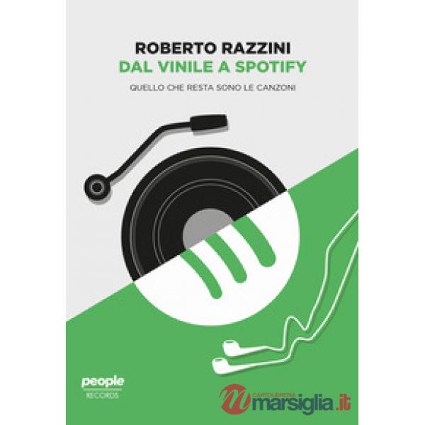 Dal vinile a Spotify. Quello che resta sono le canzoni