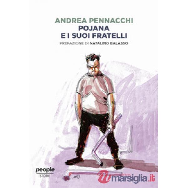 Pojana e i suoi fratelli