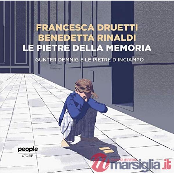 Pietre della memoria. Gunter Demnig e le pietre d'inciampo (Le)