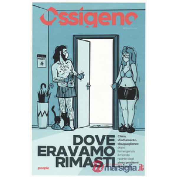 Ossigeno (2020). Vol. 1: Dove eravamo rimasti