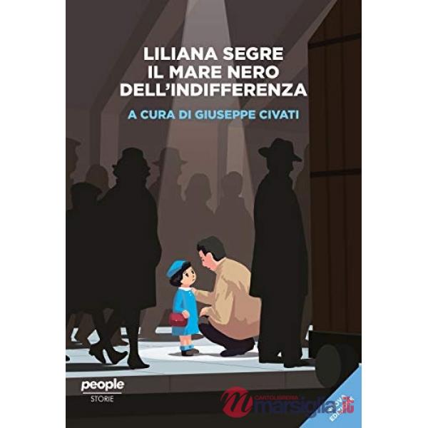 Liliana Segre. Il mare nero dell'indifferenza