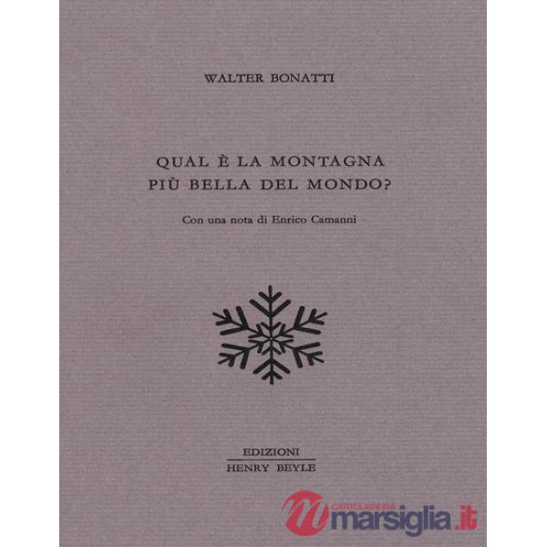 Qual è la montagna più bella del mondo?