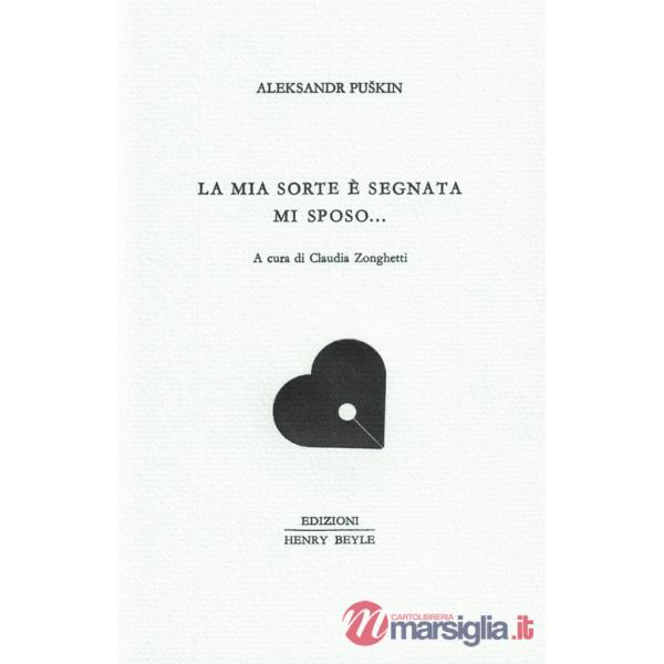Mia sorte è segnata mi sposo... (La)