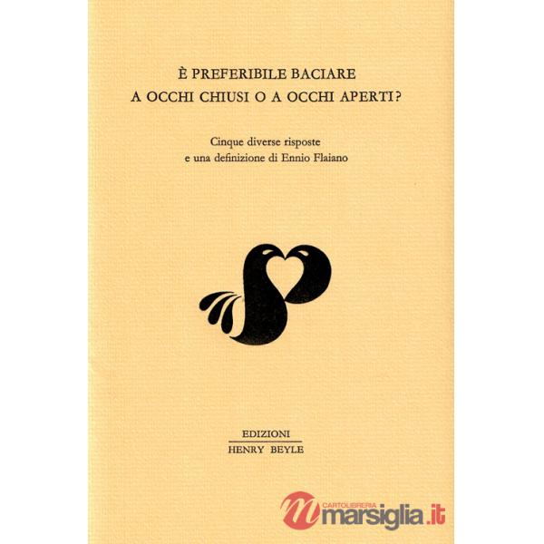 È preferibile baciare a occhi chiusi o a occhi aperti? Cinque diverse risposte e una definizione di Ennio Flaiano