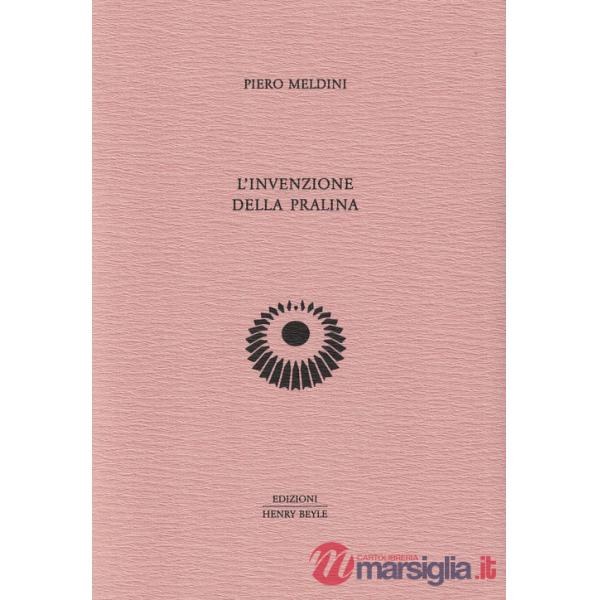 Invenzione della pralina (L')