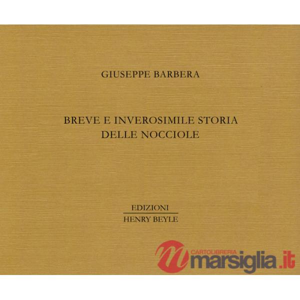 Breve e inverosimile storia delle nocciole