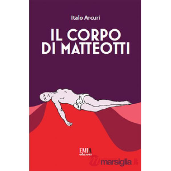 Corpo di Matteotti (Il)