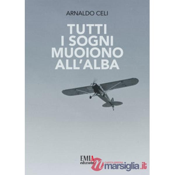 Tutti i sogni muoiono all'alba
