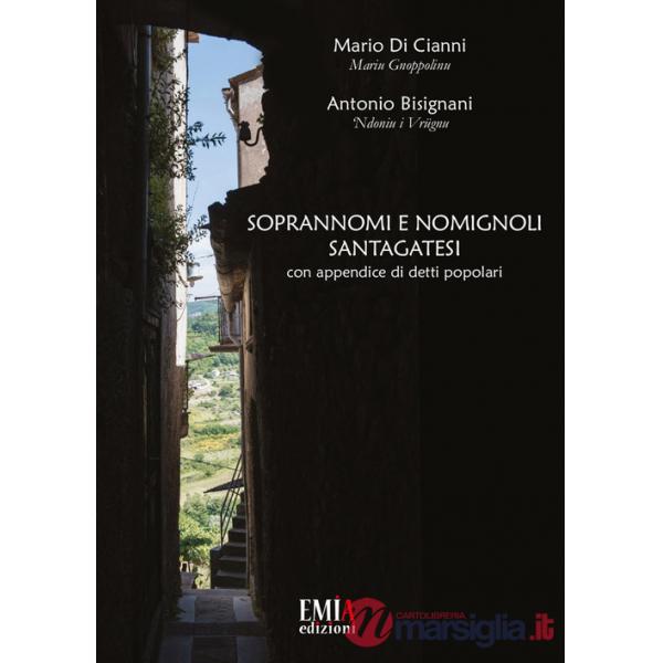 Soprannomi e nomignoli santagatesi. Con appendice di detti popolari