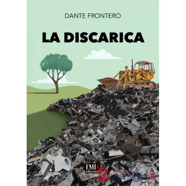 Discarica. Ediz. integrale (La)