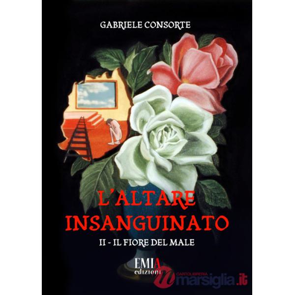 Fiore del male. L'altare insanguinato (Il). Vol. 2