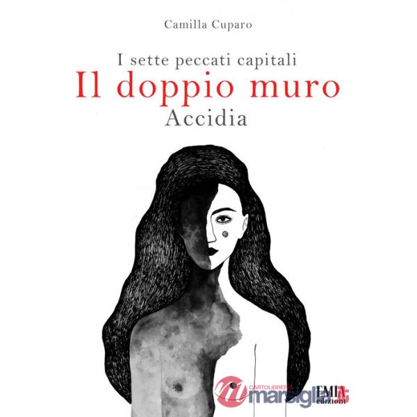 Doppio muro. I sette peccati capitali. Accidia. Ediz. integrale (Il)