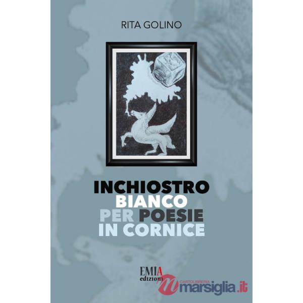 Inchiostro bianco per poesie in cornice. Ediz. integrale