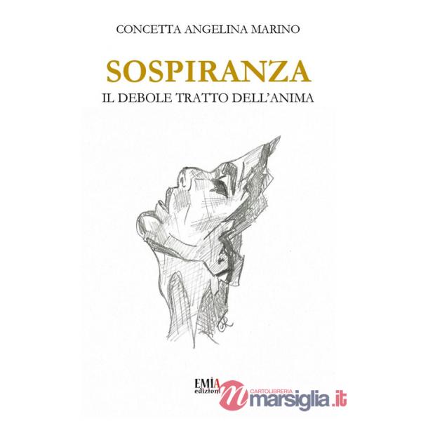Sospiranza. Il debole tratto dell'anima