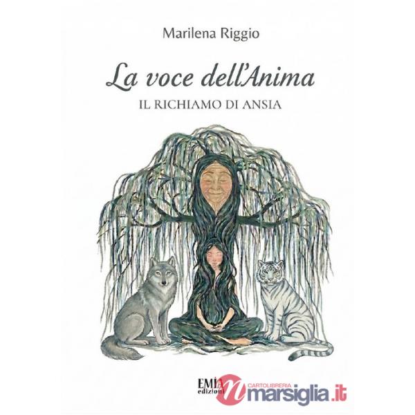 Voce dell'anima. Il richiamo di ansia (La)