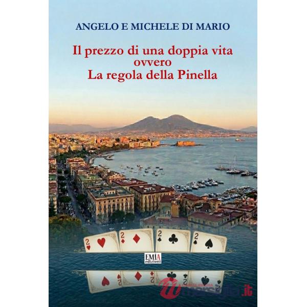 Prezzo di una doppia vita. Ovvero la regola della Pinella (Il)