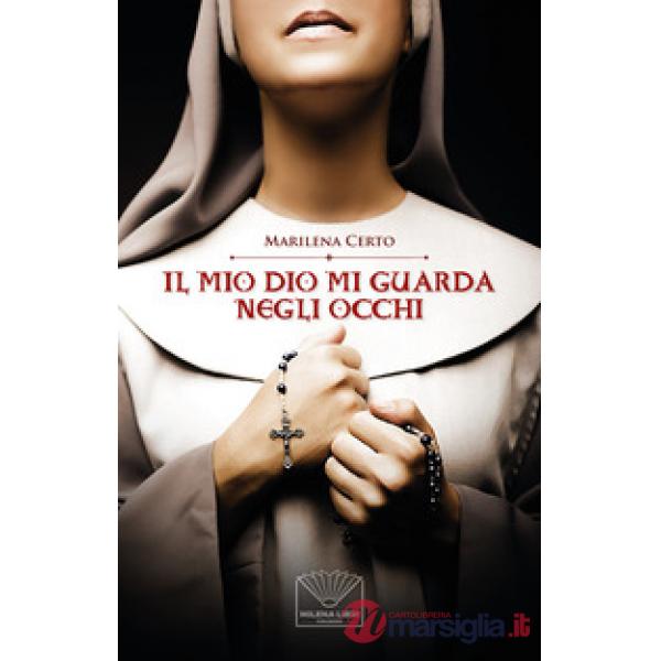 Mio dio mi guarda negli occhi (Il)