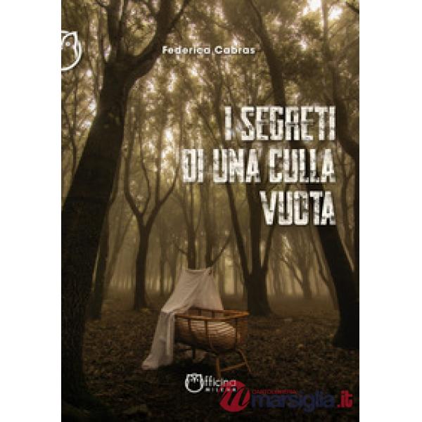 Segreti di una culla vuota. Nuova ediz. (I)
