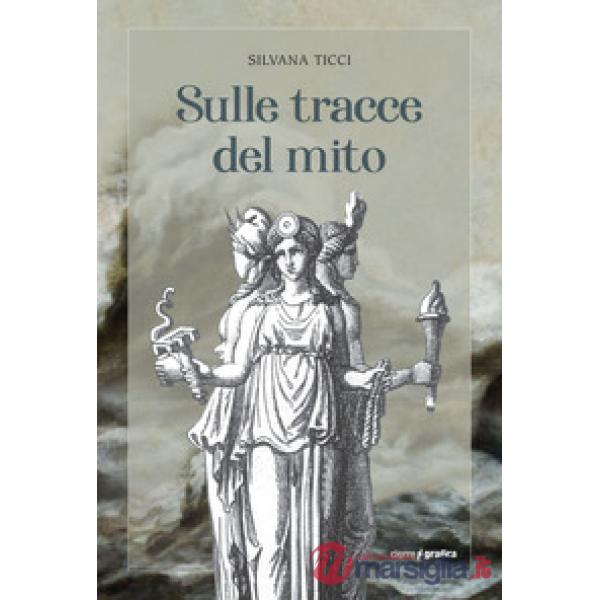 Sulle tracce del mito