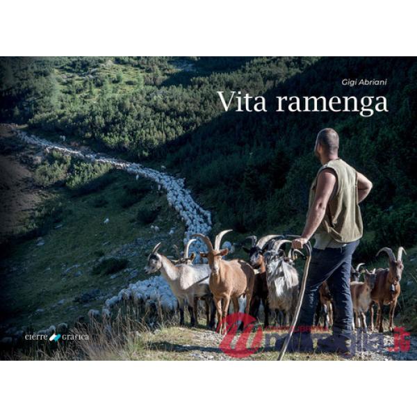 Vita ramenga. Ediz. illustrata. Con Carta geografica