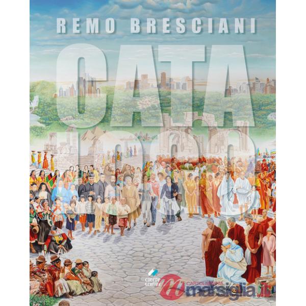 Remo Bresciani. Catalogo delle opere