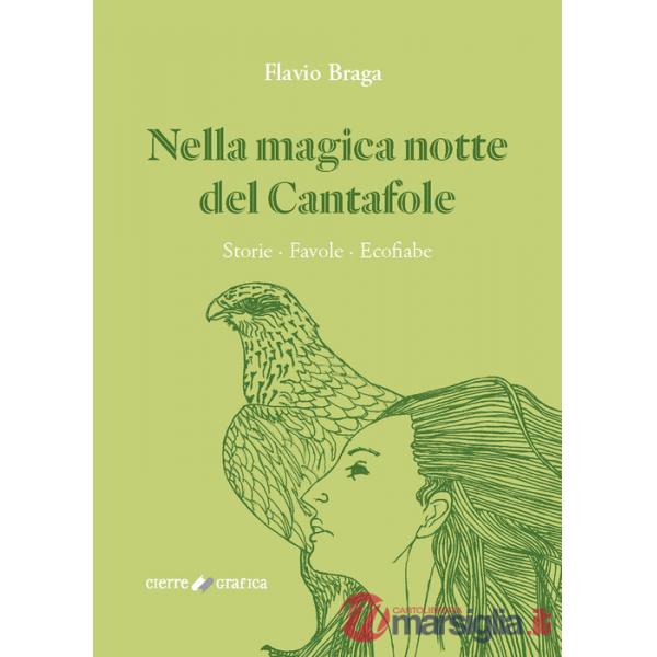 Nella magica notte del Cantafole. Storie, favole, ecofiabe