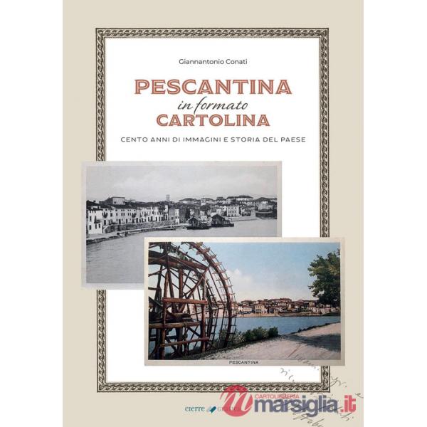 Pescantina in formato cartolina. Cento anni di immagini e storia del paese