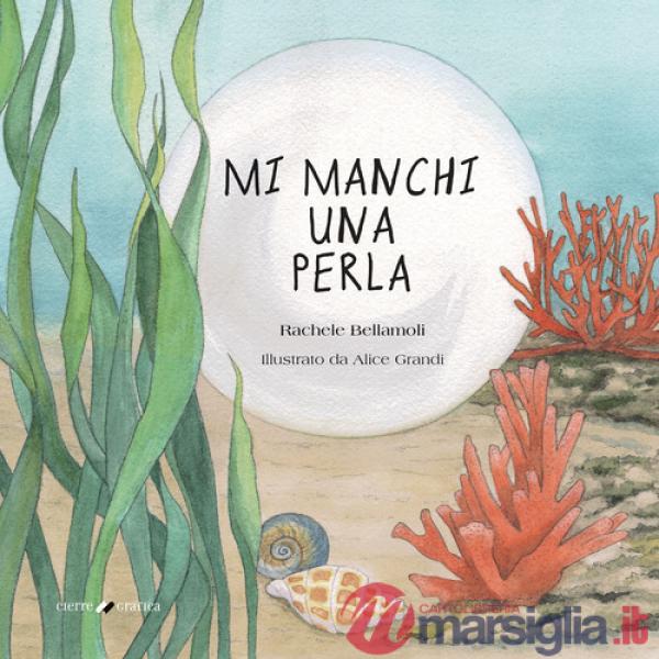 Mi manchi una perla. Ediz. per la scuola