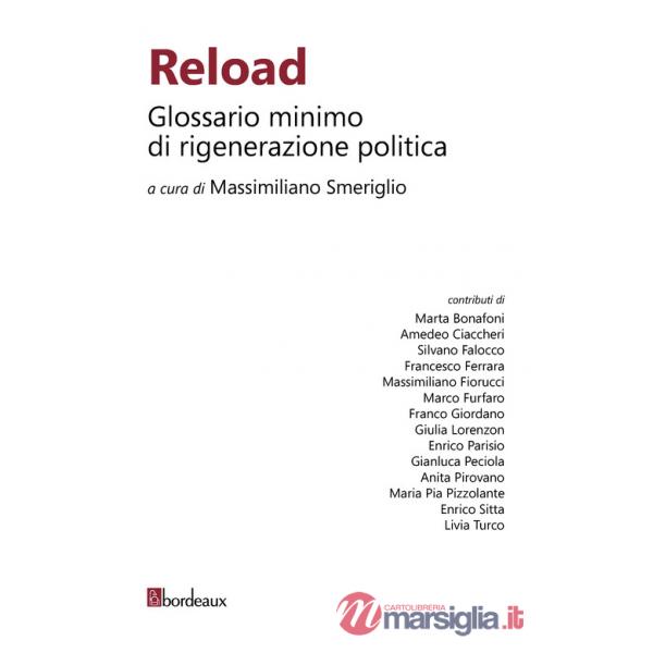 Reload. Glossario minimo di rigenerazione politica